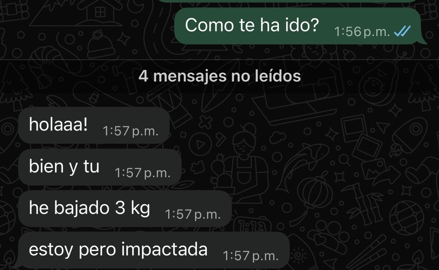 He bajado 3 kg, estoy pero impactada